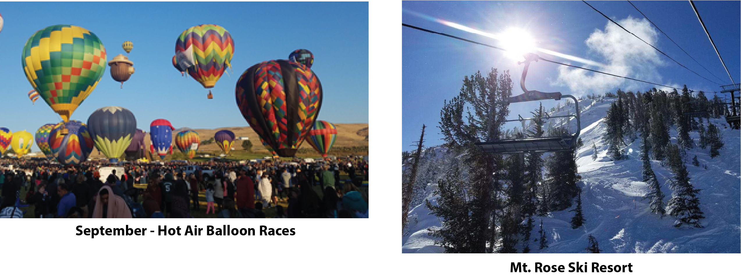 September - Hot Air Balloon Races (left) and Mt. Rose Ski Resort