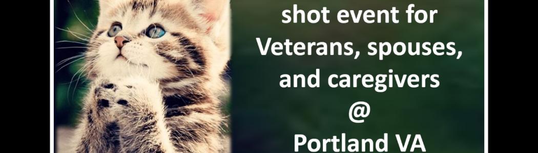 COVID Booster shot event for Veterans, spouses and caregivers at Portland VA Medical Center with photo of kitten.